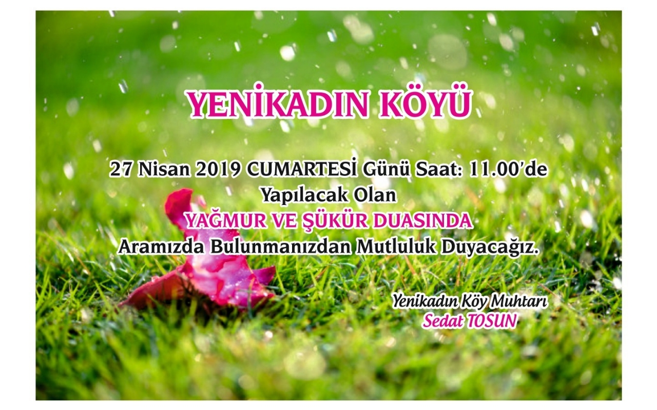 KÖYÜMÜZDE YAĞMUR ve ŞÜKÜR DUASI YAPILACAK