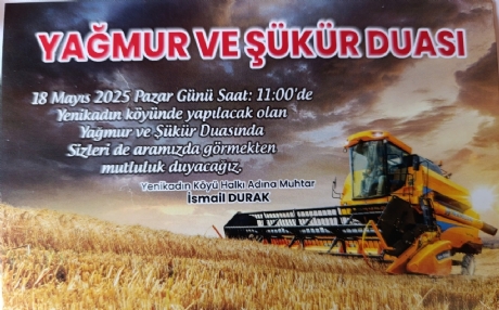 KÖYÜMÜZDE YAĞMUR ve ŞÜKÜR DUASI YAPILACAK